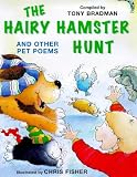 The Hairy Hamster Hunt and Other Poems About Your Pets (Poetry Picture)