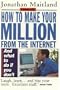 How to Make Your Million from the Internet