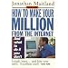 How To Make Your Million From The Internet