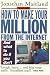How To Make Your Million From The Internet