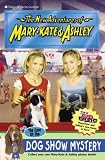 New Adventures of Mary-Kate & Ashley #41: The Case of the Dog Show Mystery: (The Case of the Dog Show Mystery) (New Adventures of Mary-Kate & Ashley)