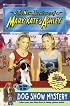 New Adventures of Mary-Kate & Ashley #41: The Case of the Dog Show Mystery: (The Case of the Dog Show Mystery) (New Adventures of Mary-Kate & Ashley)