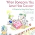 When Someone You Love Has Cancer: A Guide to Help Kids Cope (Elf-Help Books for Kids)
