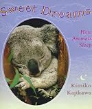 Books : Sweet Dreams: How Animals Sleep