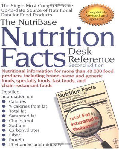 The NutriBase Nutrition Facts Desk Reference: Second Edition The NutriBase Nutrition Facts Desk Reference: Second Edition
