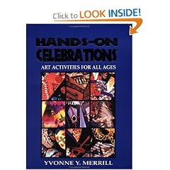 Hands-On Celebrations: Art Activities for All Ages