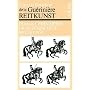 Reitkunst oder gr�ndliche Anweisung