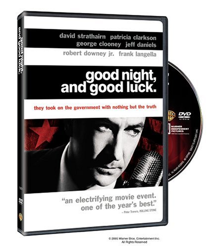 Good Night, and Good Luck.