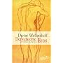 Der verstörte Eros: Zur Literatur des Begehrens