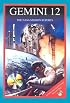 Gemini 12: The NASA Mission Reports: Apogee Books Space Series 40 (Apogee Books Space Series)