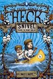 Snivel The Fifth Circle Of Heck (Heck)