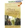 The Power of the Blood Covenant: Uncover the Secret Strength of God's Eternal Oath