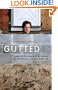 Gutted: Down to the Studs in My House, My Marriage, My Entire Life