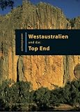 Westaustralien und das Top End - Janine G&uuml;nther, Jens Mohr