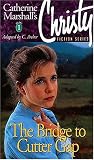 Christy Series #1: The Bridge To Cutter Gap