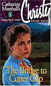 Christy Series #1: The Bridge To Cutter Gap
