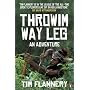 Throwim Way Leg: An Adventure