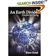 An Earth Divided: Crucified for Caring by Share Bond