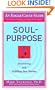 Soul-Purpose: Discovering and Fulfilling Your Destiny