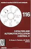 Catalysis and Automotive Pollution Control IV (Studies in Surface Science and Catalysis)