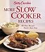 Betty Crocker More Slow Cooker Recipes ( Hardcover-Spiral Edition)