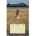 An ABC of Witchcraft Past and Present
