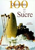Revue Minerva  / 100 questions sur le sucre
