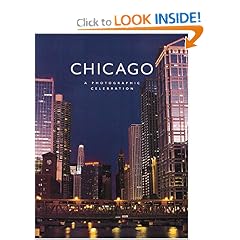 Chicago: A Photographic Celebration