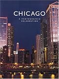 Chicago: A Photographic Celebration
