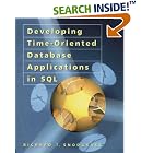 Click here to buy Developing Time-Oriented Database Applications in SQL (Morgan... by  Richard T. Snodgrass and Christian S. Jensen.