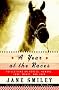 A Year at the Races: Reflections on Horses, Humans, Love, Money, and Luck