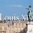 Louis XIV by  Ulrich Studer, Jerome Correas, Peter Kooy, Marc-Antoine Charpentier, and Francois Couperin 