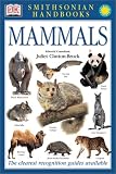 Smithsonian Handbooks: Mammals (Smithsonian Handbooks)