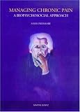 Managing Chronic Pain: A Biopsychosocial Approach