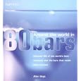 Around The World In 80 Bars: Discover 80 of the world's best cocktails and the bars that made them famous (Hamlyn Food & Drink)