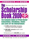 The Scholarship Book 2000: The Complete Guide to Private-Sector Scholarships, Fellowships, Grants and Loans for the Undergraduate (Scholarship Book 2000 (Paper))