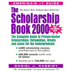 The Scholarship Book 2000: The Complete Guide to Private-Sector Scholarships, Fellowships, Grants and Loans for the Undergraduate (Scholarship Book 2000 (Paper))