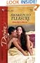Awaken To Pleasure (Silhouette Desire)