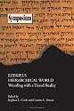 Ezekiel's Hierarchical World: Wrestling With A Tiered Reality (Symposium Series)