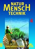 Produkt-Bild: Natur - Mensch - Technik, Bd.4, Lehrbuch Klasse 10.