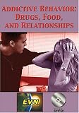 Addictive Behavior: Drugs, Food, and Relationships DVD