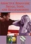 Addictive Behavior: Drugs, Food, and Relationships DVD