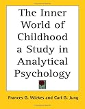 The Inner World of Childhood
