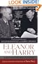 Eleanor And Harry: The Correspondence of Eleanor Roosevelt and Harry S.: The Correspondence of Eleanor Roosevelt and Harry S. Truman