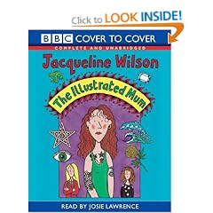 The Illustrated Mum: Complete & Unabridged (Cover to Cover)