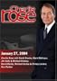 Charlie Rose with David Brooks, Mark Mellman, Jim Kelly & Michael Kinsley; David Denby, Richard Corliss & Christy Lemire; Dan Rather (January 27, 2004)