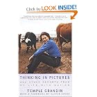 Thinking In Pictures: and Other Reports from My Life with Autism by Temple Grandin