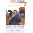 Thinking In Pictures: and Other Reports from My Life with Autism by Temple Grandin