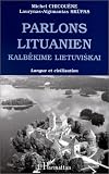 Parlons lituanien: Une langue balte