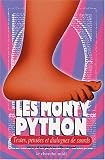 Les Monty Python : Textes, pens�es et dialogues de sourds